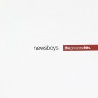 Buy Newsboys Greatest Hits Mp3 Download